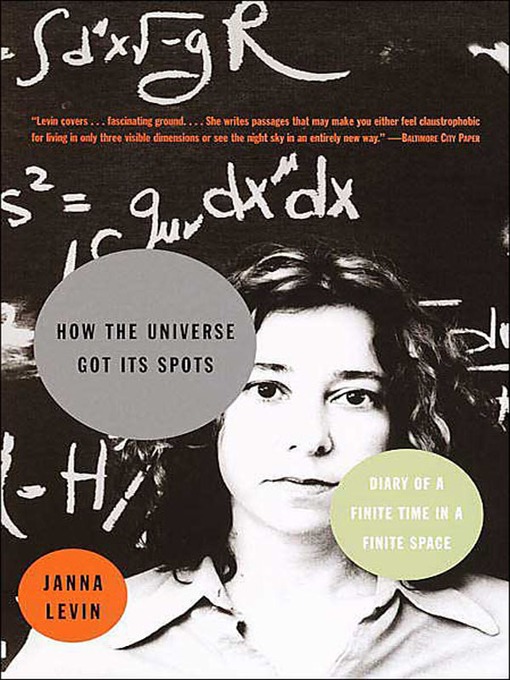 Title details for How the Universe Got Its Spots by Janna Levin - Wait list